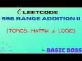 598 Range Addition II LeetCode C ENGLISH BASIC BOSS