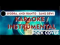 Download Lagu Lyodra, Andi Rianto - Sang Dewi ROCK COVER (Band Ver.) KARAOKE/INSTRUMENTAL