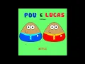 Download Lagu Pou e Lucas: O Filme (2025)