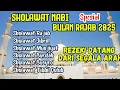 Lagu KUMPULAN SHOLAWAT NABI SPESIAL BULAN RAJAB - SHOLAWAT PEMBUKA PINTU REZEKI