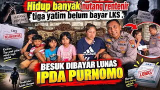 KELUARGA BANYAK HUTANG RENTENIR .IBU PUNYA 5 ANAK YATIM.3 ANAKNYA BELUM BAYAR LKS DAN TIDAK SEKOLAH 