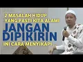 Download Lagu Punya Masalah ? Jangan Bingung, Cukup Lakukan Ini....| Habib Novel Alaydrus