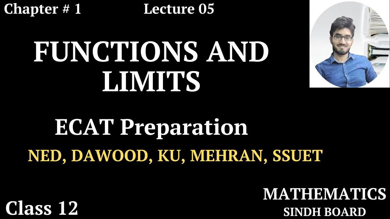 ECAT Preparation || Lecture 05 || Functions & Limits || Chapter # 1 || Class 12 || Saad Latif
