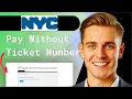 How To Pay NYC Ticket Without Ticket Number
