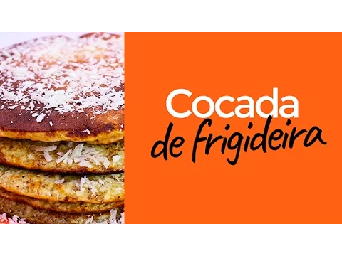 COCADA DE FRIGIDEIRA: UMA RECEITA DE SOBREMESA SAUDÁVEL