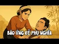 Download Lagu Báo Ứng Kẻ Phụ Nghĩa Vong Ân | Câu Chuyện Nhân Quả Cảm Động – Chuyện Làng Xưa