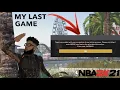 I PLAYED MY FINAL GAME ON NBA 2K21 BEFORE THE SERVERS SHUT DOWN PLAYING A LEGEND