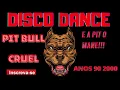 Download Lagu MONTAGEM DA DISCO DANCE PIT BULL CRUEL