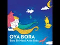 Bana Bir Masal Anlat Baba - Oya & Bora
