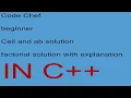 Solving some codechef problems with explanation