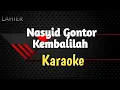 Download Lagu Kembalilah Versi Karaoke - Nasyid Gontor Viral