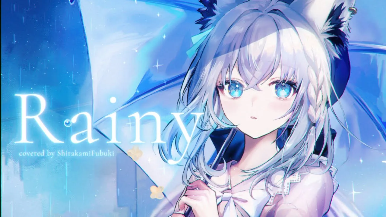 Rainy/白上フブキ(cover)