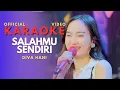 Download Lagu Diva Hani - Salahmu Sendiri (Official karaoke Video)