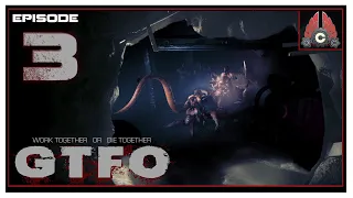 CohhCarnage Plays GTFO (Full Release) - Episode 3