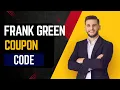 Frank Green Discount Code - Frank Green Coupon Code
