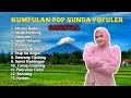 Download Lagu KUMPULAN LAGU POP SUNDA TERPOPULER 2025 | GASENTRA PAJAMPANGAN | Mawar Bodas - Hampura