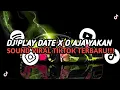 Download Lagu DJ PLAY DATE X O AJA YAKAN MASHUP BOOTLEG ( FEBRY REMIX ) || SOUND VIRAL TIKTOK TERBARU
