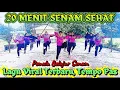 Lagu 20 MENIT SENAM SEHAT PEMULA LAGU VIRAL TERBARU TEMPO PAS