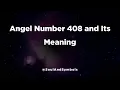 Angel Number 408 and Its Meaning Seeing 408