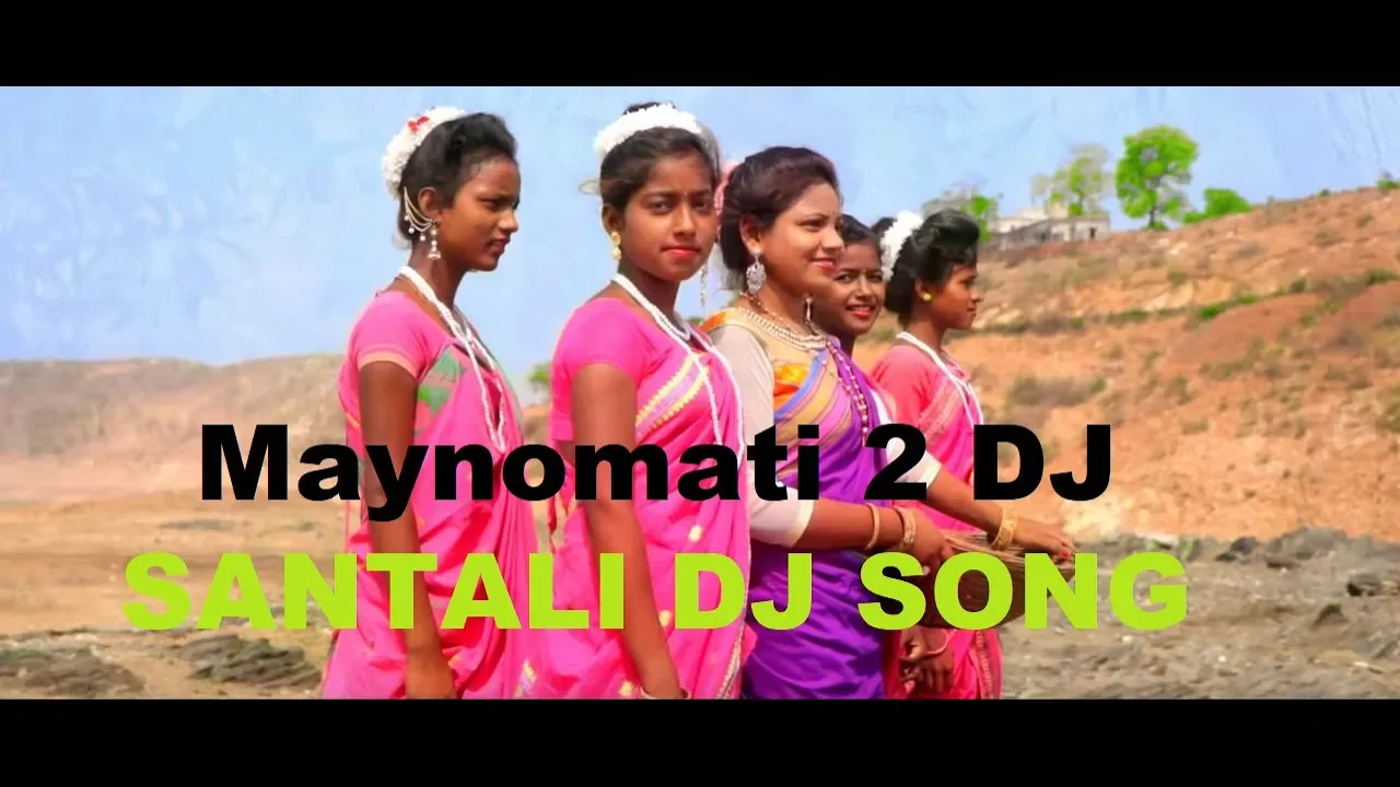 Maynomati 2 santali dj  song 2019 Dj Bms