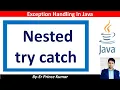 Nested try catch block in Java Exception Handling nested try catch