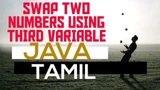 java Swap two numbers using third variable Tamil