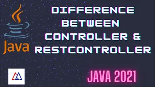 What is the difference between Controller and RestController Java Interview Questions in short