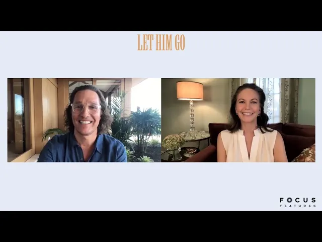 Let Him Go Discussion with Matthew McConaughey & Diane Lane