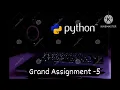 Python Grand Assignment - 5 ccbp NXTWAVE