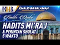 Download Lagu Hadits Qudsi - Hadits Mi'raj dan Perintah Sholat Lima Waktu