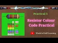 How to measure Resistance Resistor color code practical Electronics Course Practical 3