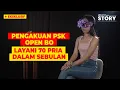 Download Lagu EKSKLUSIF PENGAKUAN PSK OPEN BO APLIKASI HIJAU, SEHARI BISA DAPAT 5 JUTA | AKURAT STORY