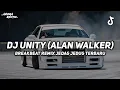 Lagu DJ UNITY (ALAN WALKER) BREAKBEAT REMIX JEDAG JEDUG VIRAL TIKTOK 2025 TERBARU