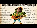 Download Lagu Reggae Songs 2023 🌿 Relaxing Reggae Version Oldies But Goodies 90's County Road