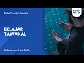 Download Lagu Belajar Tawakal | Ustadz Ammi Nur Baits