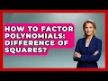 How To Factor Polynomials Difference Of Squares Your Algebra Coach News