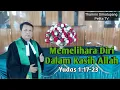 Download Lagu Khotbah Minggu: Yudas 1:17-23 || Memelihara Diri Dalam Kasih Allah || Thamrin Simatupang 
