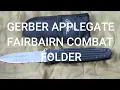 GERBER APPLEGATE FAIRBAIRN COMBAT FOLDER
