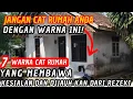 Jiwa Terpilih💫JANGAN ASAL PILIH!!! 7 Warna Cat Rumah yang Membawa Kesialan dan Buat Rezeki Seret!😱🚀