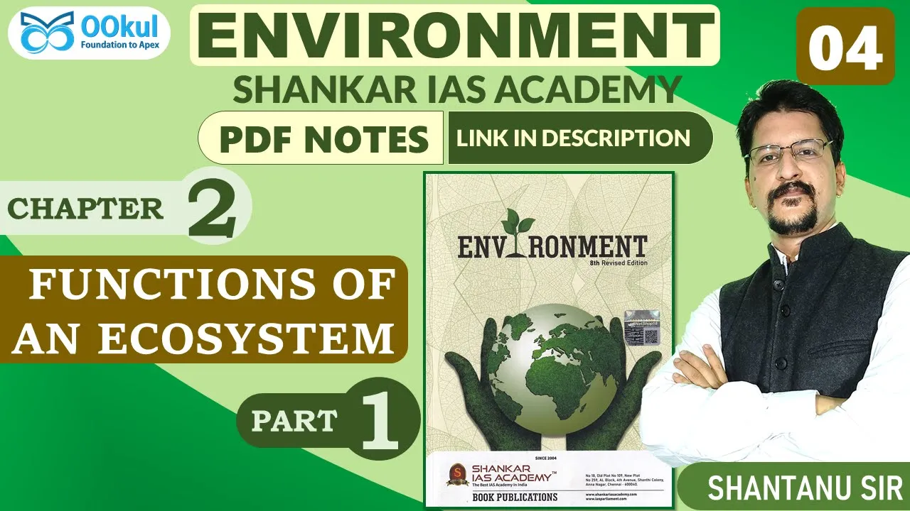 Environment | Shankar IAS | Functions of an Ecosystem | Chapter 2(1) | UPSC/PCS/SSC Exams | OOkul