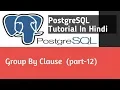 PostgreSQL Tutorial In Hindi Group By Clause Part-12