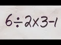This Viral Math Problem Divides the Internet