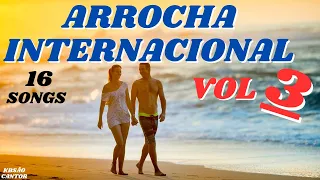 ✅ARROCHA INTERNACIONAL VOL 3