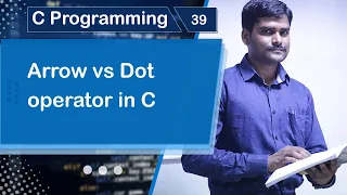 Arrow vs Dot Operator in C - C Programming Tutorial 39