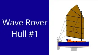 S2E01  My Perfect Bluewater Pocket Cruiser || New Boat, New Mission || Wave Rover Hull #1