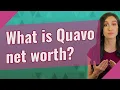 What is Quavo net worth