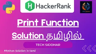 Print Function Problem Hacker rank tamil Solution tech siddhar