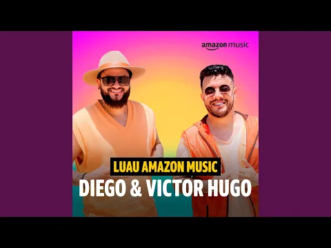 Clipe de Desbloqueado - Diego & Victor Hugo