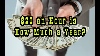 20 an Hour is How Much a Year Convert to Yearly Salary