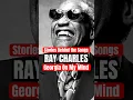 Download Lagu Stories Behind the Songs: Ray Charles - 'Georgia On My Mind' (1960)